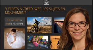 3 effets avec le mouvement